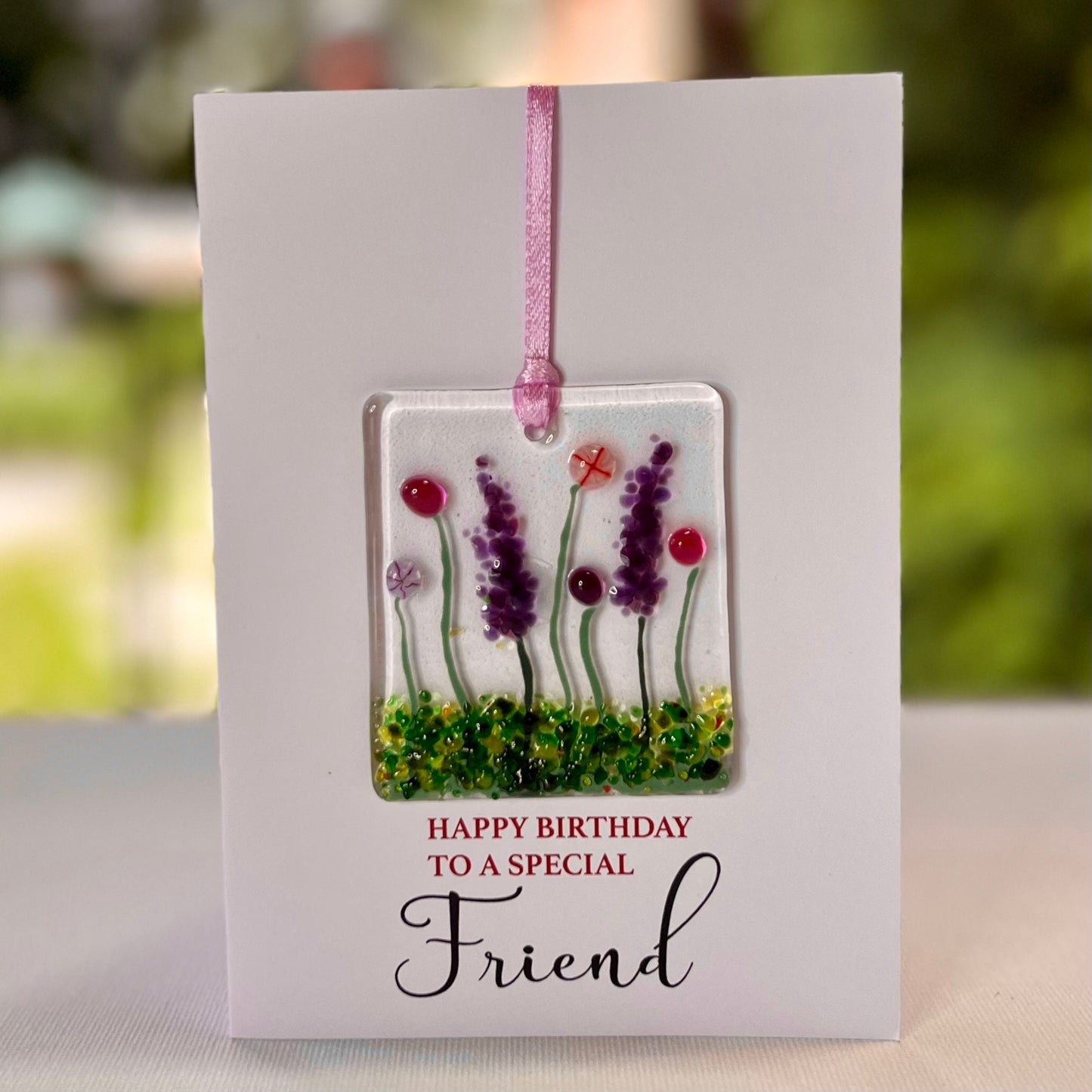 Special Friend Birthday card with detachable handmade glass keepsake
