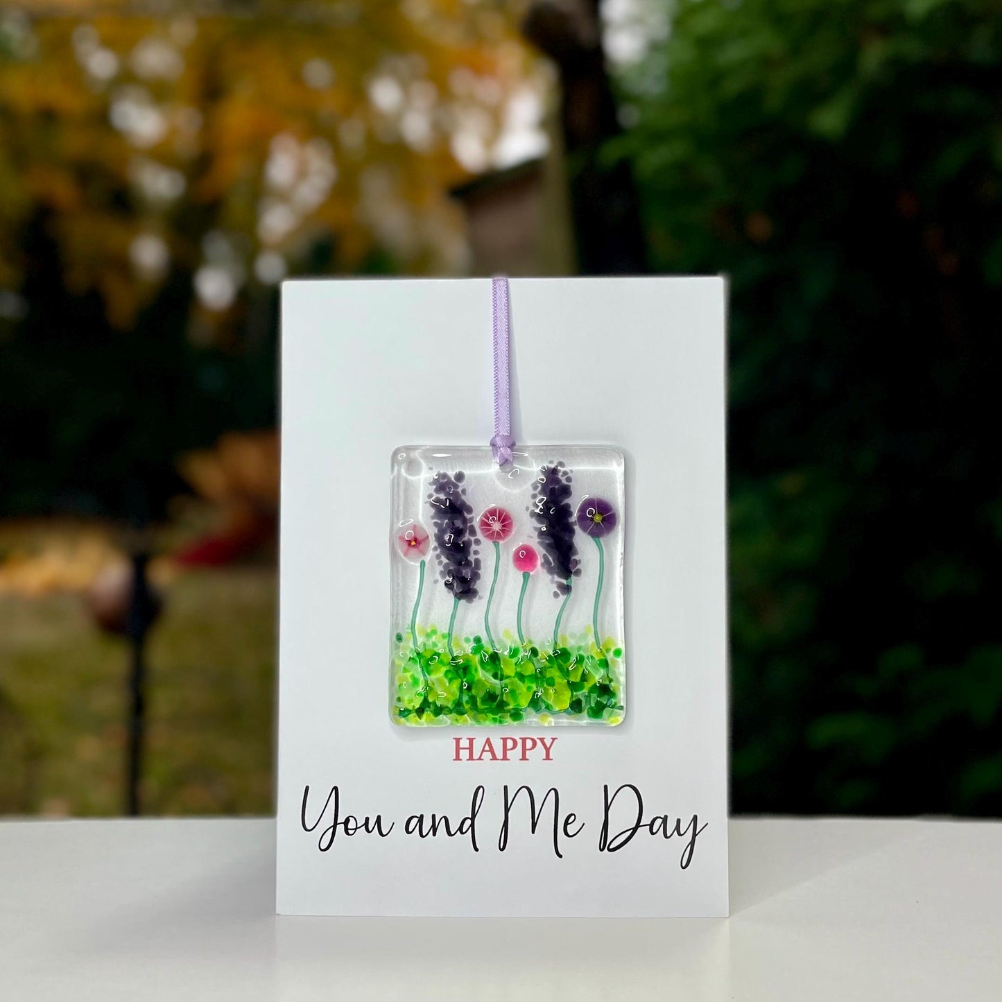Happy You and Me Day card with detachable handmade glass keepsake